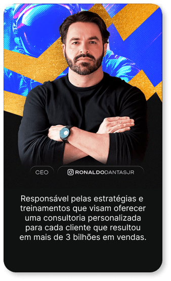 CEO, @ronaldodantasjr. Responsável pelas estratégias e treinamentos que visam oferecer uma consultoria personalizada para cada cliente que resultou em mais de 3 bilhões em vendas.